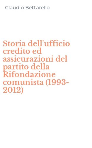 Storia dell'ufficio credito ed assicurazioni del partito della Rifondazione comunista (1993-2012)