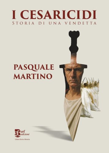 I cesaricidi. Storia di una vendetta