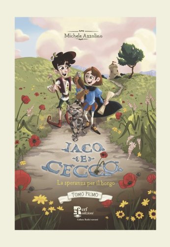 Iaco e Cecco. La speranza per il borgo