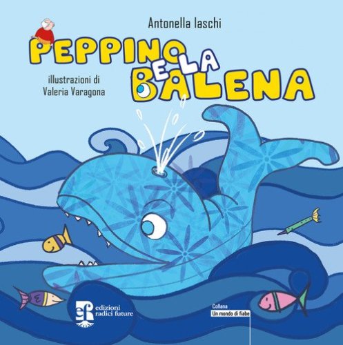 Peppino e la balena. Ediz. ad alta leggibilit&agrave;