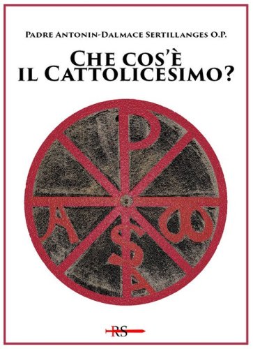 Che cos'&egrave; il cattolicesimo?