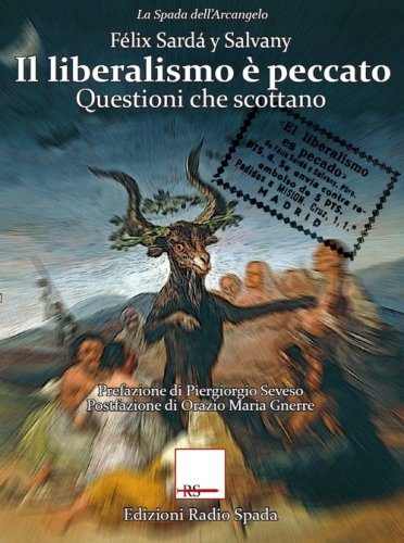 Il liberalismo &egrave; peccato. Questioni che scottano
