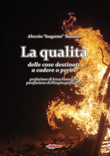 La qualit&agrave; delle cose destinate a cadere o perire