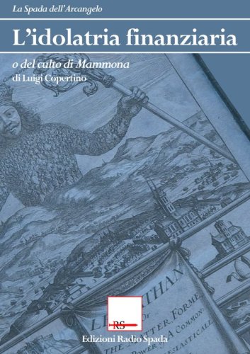 L'idolatria finanziaria o del culto di Mammona