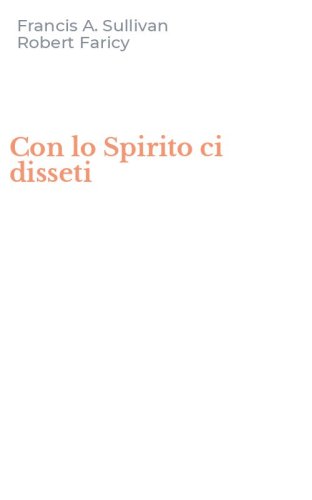 Con lo Spirito ci disseti