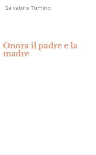 Onora il padre e la madre
