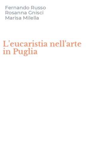 L'eucaristia nell'arte in Puglia