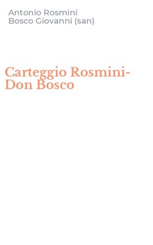 Carteggio Rosmini-Don Bosco