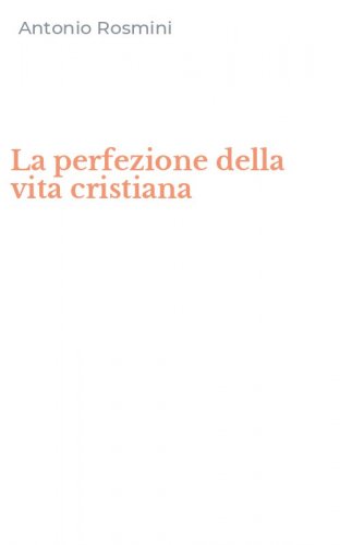 La perfezione della vita cristiana