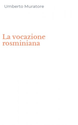 La vocazione rosminiana