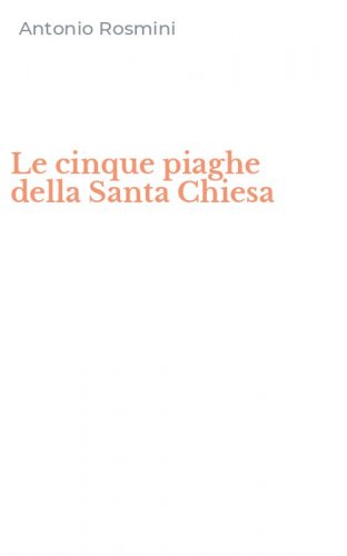 Le cinque piaghe della Santa Chiesa