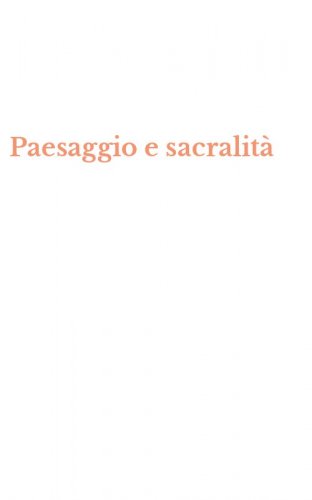 Paesaggio e sacralit&agrave;