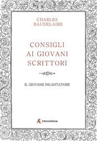 Consigli ai giovani scrittori&shy;Il giovane incantatore