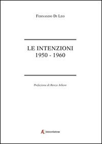 Le intenzioni. 1950-1960