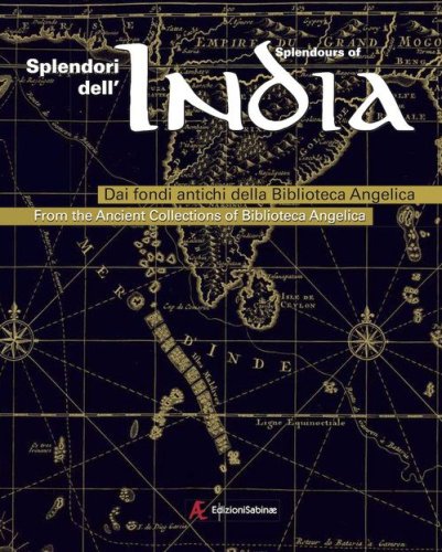 Splendori dell'India. Dai fondi antichi della Biblioteca Angelica