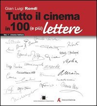 Tutto il cinema in 100 (e pi&ugrave;) lettere
