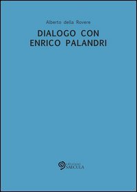 Dialogo con Enrico Palandri