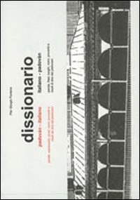 Dissionario padov&agrave;n-italiano, italiano-padov&agrave;n