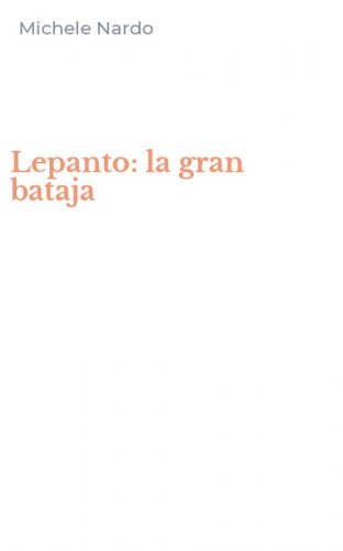 Lepanto: la gran bataja