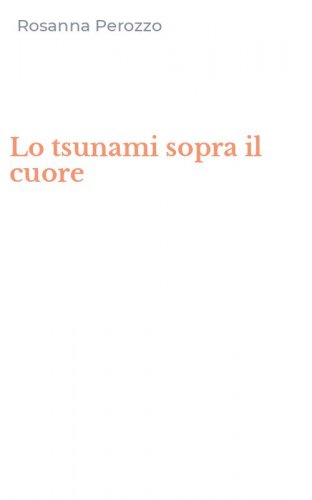 Lo tsunami sopra il cuore