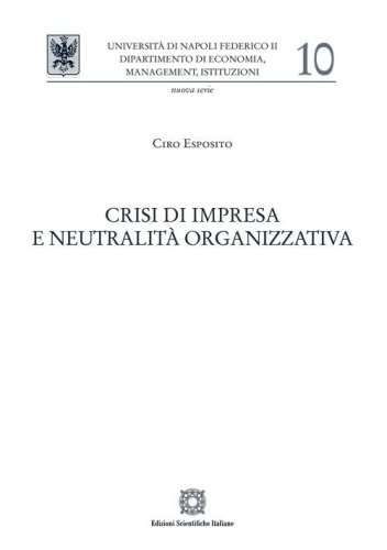 Crisi di impresa e neutralit&agrave; organizzativa