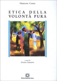 Etica della volont&agrave; pura