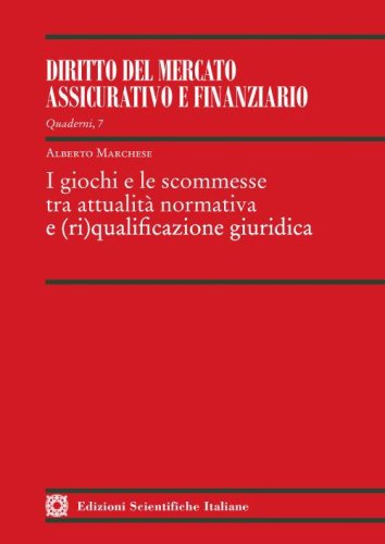 I giochi e le scommesse tra attualit&agrave; normativa e (ri)qualificazione giuridica