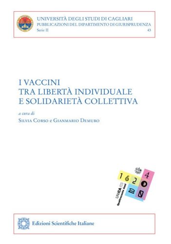 I vaccini tra libert&agrave; individuale e solidariet&agrave; collettiva