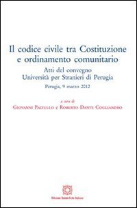 Il codice civile tra Costituzione e ordinamento comunitario