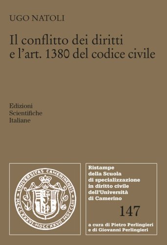 Il conflitto dei diritti e l'art. 1380 del codice civile