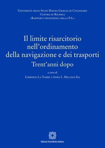 Il limite risarcitorio nell'ordinamento della navigazione e dei trasporti