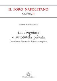 Ius singulare e autotutela privata