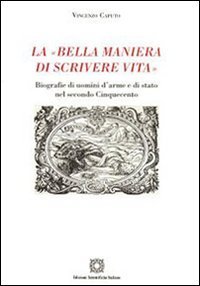 La &laquo;bella maniera di scrivere vita&raquo;
