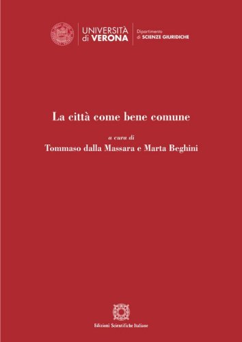La citt&agrave; come bene comune