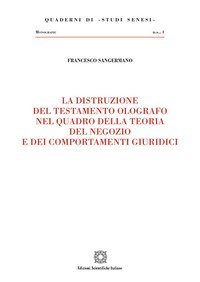 La distruzione del testamento olografo nel quadro della teoria del negozio e dei comportamenti giuridici