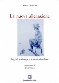 La nuova alienazione