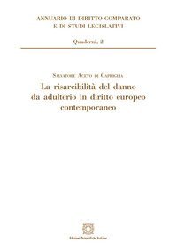 La risarcibilit&agrave; del danno da adulterio in diritto europeo contemporaneo