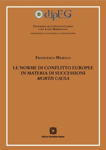 Le norme di conflitto europee in materia di successioni &laquo;mortis causa&raquo;
