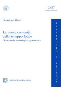Le nuove comunit&agrave; dello sviluppo locale