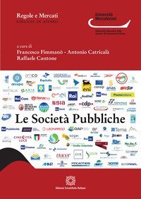 Le societ&agrave; pubbliche. Fenomenologia di una fattispecie