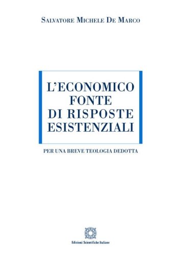L'economico fonte di risposte esistenziali