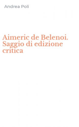 Aimeric de Belenoi. Saggio di edizione critica