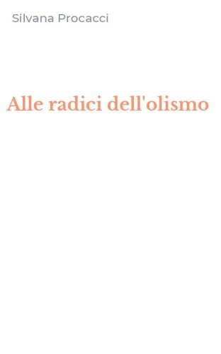 Alle radici dell'olismo