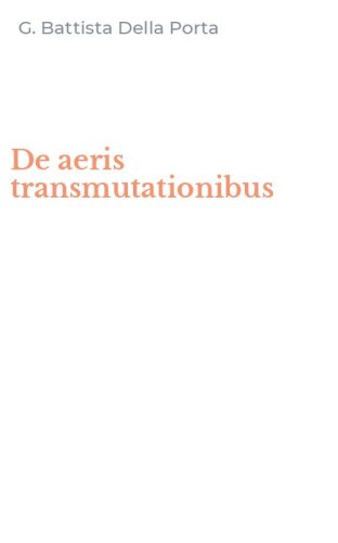 De aeris transmutationibus