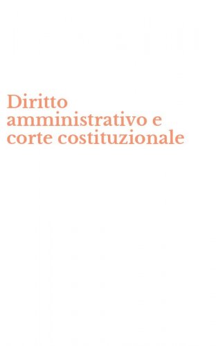 Diritto amministrativo e corte costituzionale