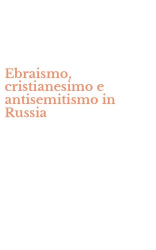 Ebraismo, cristianesimo e antisemitismo in Russia