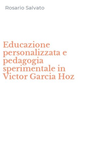 Educazione personalizzata e pedagogia sperimentale in Victor Garcia Hoz
