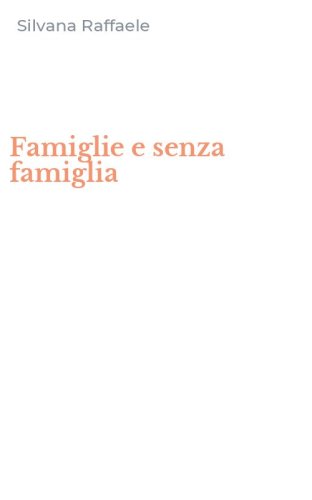 Famiglie e senza famiglia