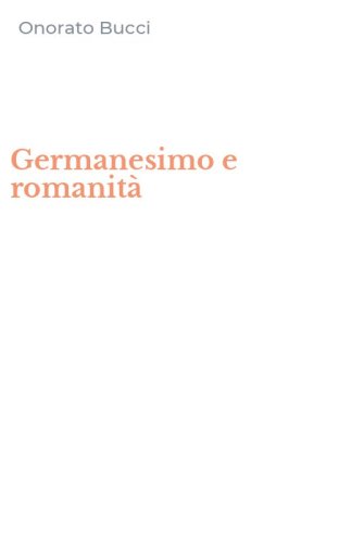 Germanesimo e romanit&agrave;