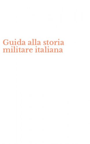 Guida alla storia militare italiana